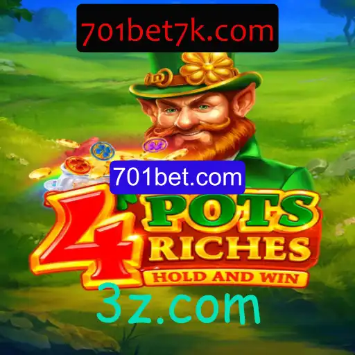 Descubra o Fascinante Mundo de 4potsriches no 701bet.com
